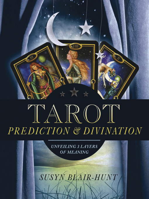 Title details for Tarot Prediction & Divination by Susyn Blair-Hunt - Available